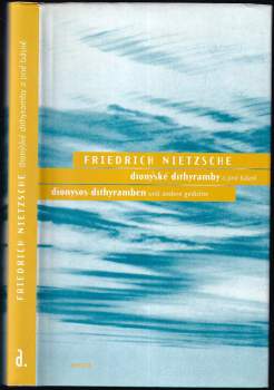 Dionýské dithyramby a jiné básně : Dionysos-Dithyramben und andere Gedichte