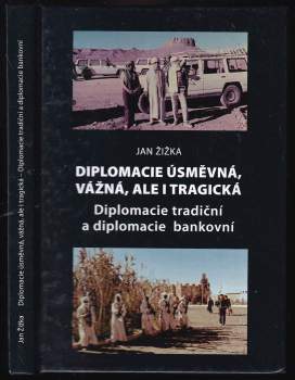 Diplomacie úsměvná, vážná, ale i tragická