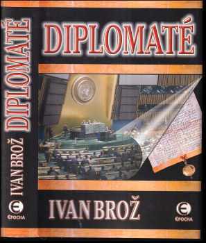 Ivan Broz: Diplomaté