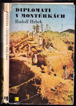 Rudolf Hrbek: Diplomati v montérkách