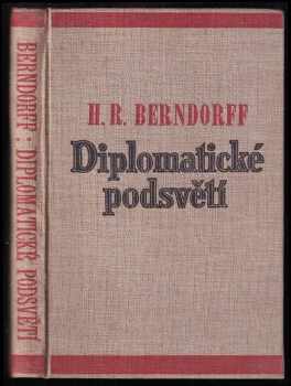 Hans Rudolf Berndorff: Diplomatické podsvětí