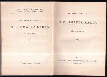 Jaromíra Hüttlová: Diplomatka Karla
