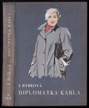 Jaromíra Hüttlová: Diplomatka Karla
