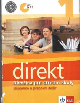 Direkt 1 : nemčina pro střední školy : 1 - němčina pro střední školy - Giorgio Motta, Olga Vomáčková, Beata Ćwikowska (2008, Klett) - ID: 7429