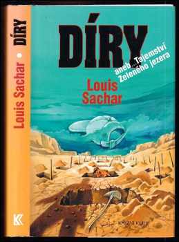 Louis Sachar: Díry, aneb, Tajemství Zeleného jezera