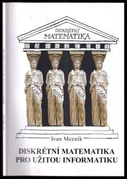 Diskrétní matematika pro užitou informatiku