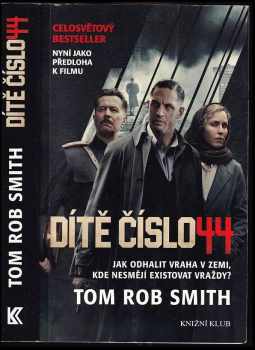 Tom Rob Smith: Dítě číslo 44