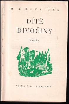 Marjorie Kinnan Rawlings: Dítě divočiny