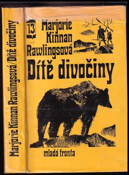 Dítě divočiny - Marjorie Kinnan Rawlings, Kinnan Marjorie Rawlings (1967, Mladá fronta) - ID: 779624