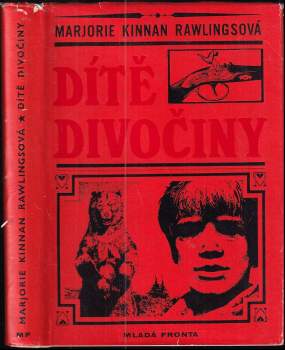 Dítě divočiny - Marjorie Kinnan Rawlings (1969, Mladá fronta) - ID: 769877