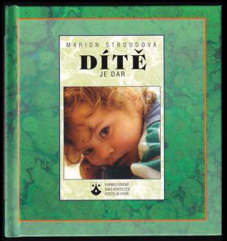 Marion Stroud: Dítě je dar
