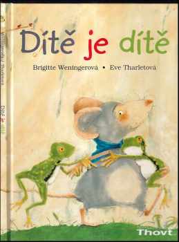 Brigitte Weninger: Dítě je dítě