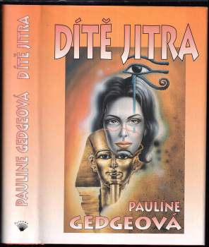 Pauline Gedge: Dítě jitra