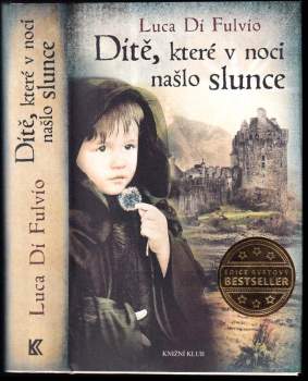 Dítě, které v noci našlo slunce