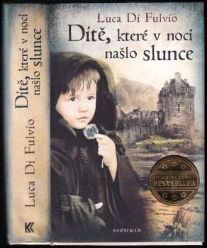 Dítě, které v noci našlo slunce