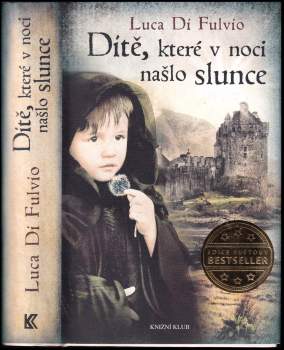 Dítě, které v noci našlo slunce