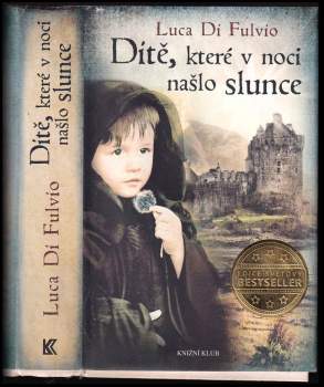 Dítě, které v noci našlo slunce