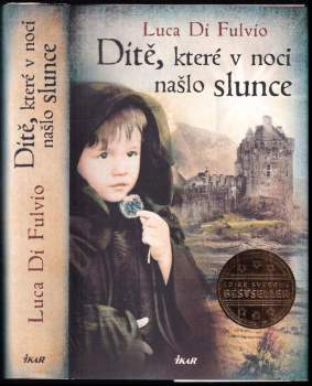 Dítě, které v noci našlo slunce