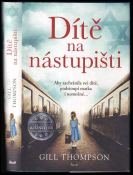 Gill Thompson: Dítě na nástupišti