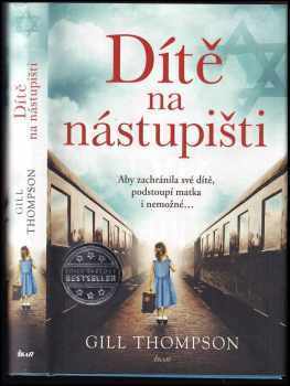 Gill Thompson: Dítě na nástupišti