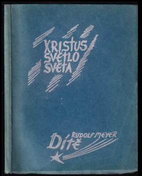 Dítě- O zázraku zrození a vývoje člověka a o pěstování dětské duše