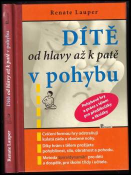 Dítě od hlavy až k patě v pohybu