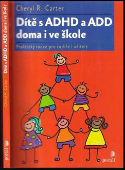 Dítě s ADHD a ADD doma i ve škole