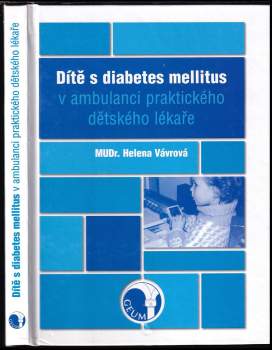 Helena Vavrová: Dítě s diabetes mellitus v ambulanci praktického dětského lékaře