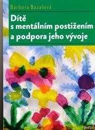 Dítě s mentálním postižením a podpora jeho vývoje
