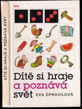 Dítě si hraje a poznává svět