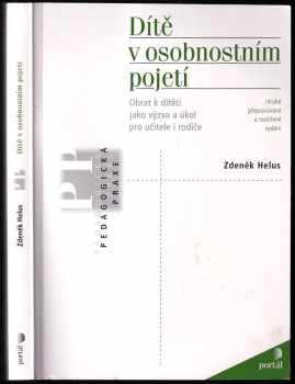 Zdeněk Helus: Dítě v osobnostním pojetí