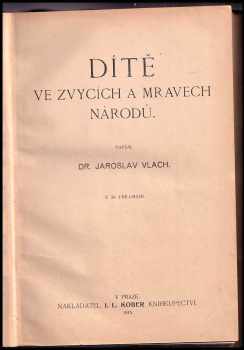 Jaroslav Vlach: Dítě ve zvycích a mravech národů