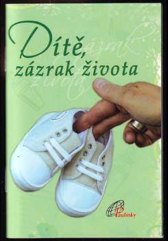 Dítě, zázrak života