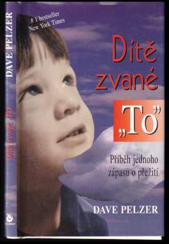 David J Pelzer: Dítě zvané "To"