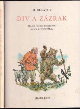 Michail Aleksandrovič Bulatov: Div a zázrak