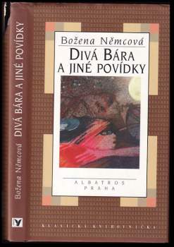 Božena Němcová: Divá Bára a jiné povídky