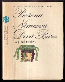 Divá Bára a jiné prózy