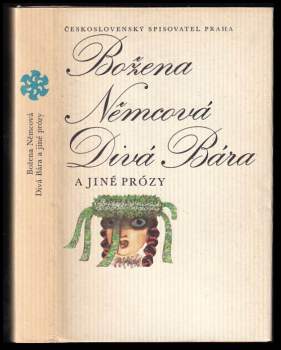 Divá Bára a jiné prózy