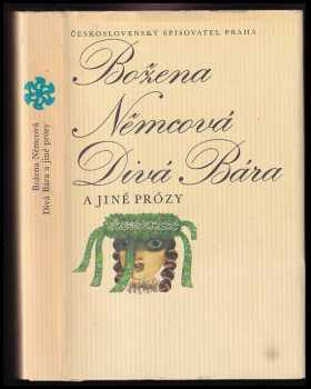 Divá Bára a jiné prózy