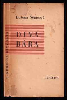 Divá Bára : povídka - Božena Němcová (1934, Erna Janská) - ID: 321708
