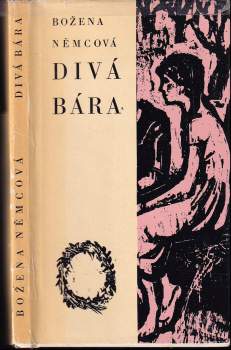 Božena Němcová: Divá Bára ; Karla