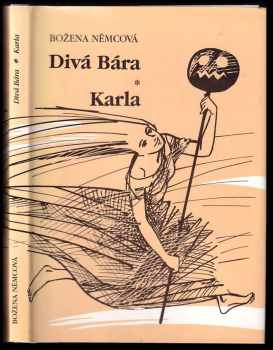 Divá Bára ; Karla