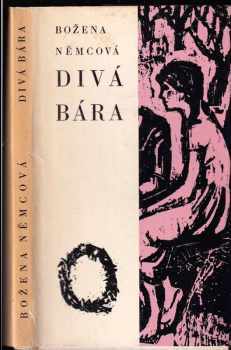 Divá Bára ; Karla - Božena Němcová (1967, Státní nakladatelství dětské knihy) - ID: 116650