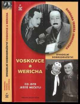 Barbara Teresa Jankowska: Divadelní dobrodružství Voskovce a Wericha - co jste ještě nečetli