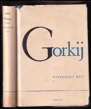 Maksim Gor‘kij: Divadelní hry