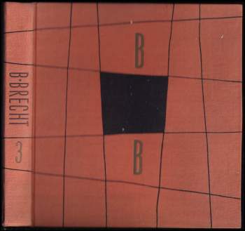 Bertolt Brecht: Divadelní hry III