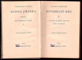 Alois Jirásek: Divadelní hry I - III