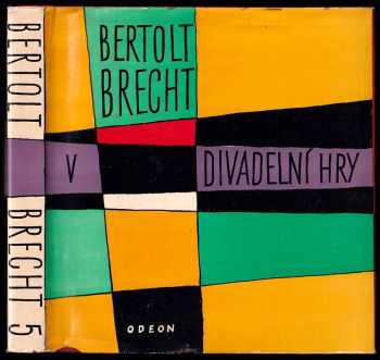 Bertolt Brecht: Divadelní hry Sv. 5, Divadelní hry.