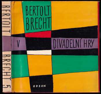 Divadelní hry : 5 - Adaptace - Bertolt Brecht (1978, Odeon)