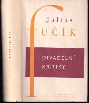 Divadelní kritiky - Julius Fučík (1956, SNPL) - ID: 566200